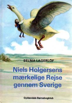 Book Danish -  Selma Lagerlöf - Niels Holgersens maerkelige Rejse  gennem Sverige - dansk - Nils Holgersson